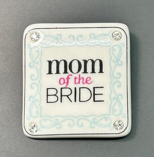 Mom of the Bride Brooch