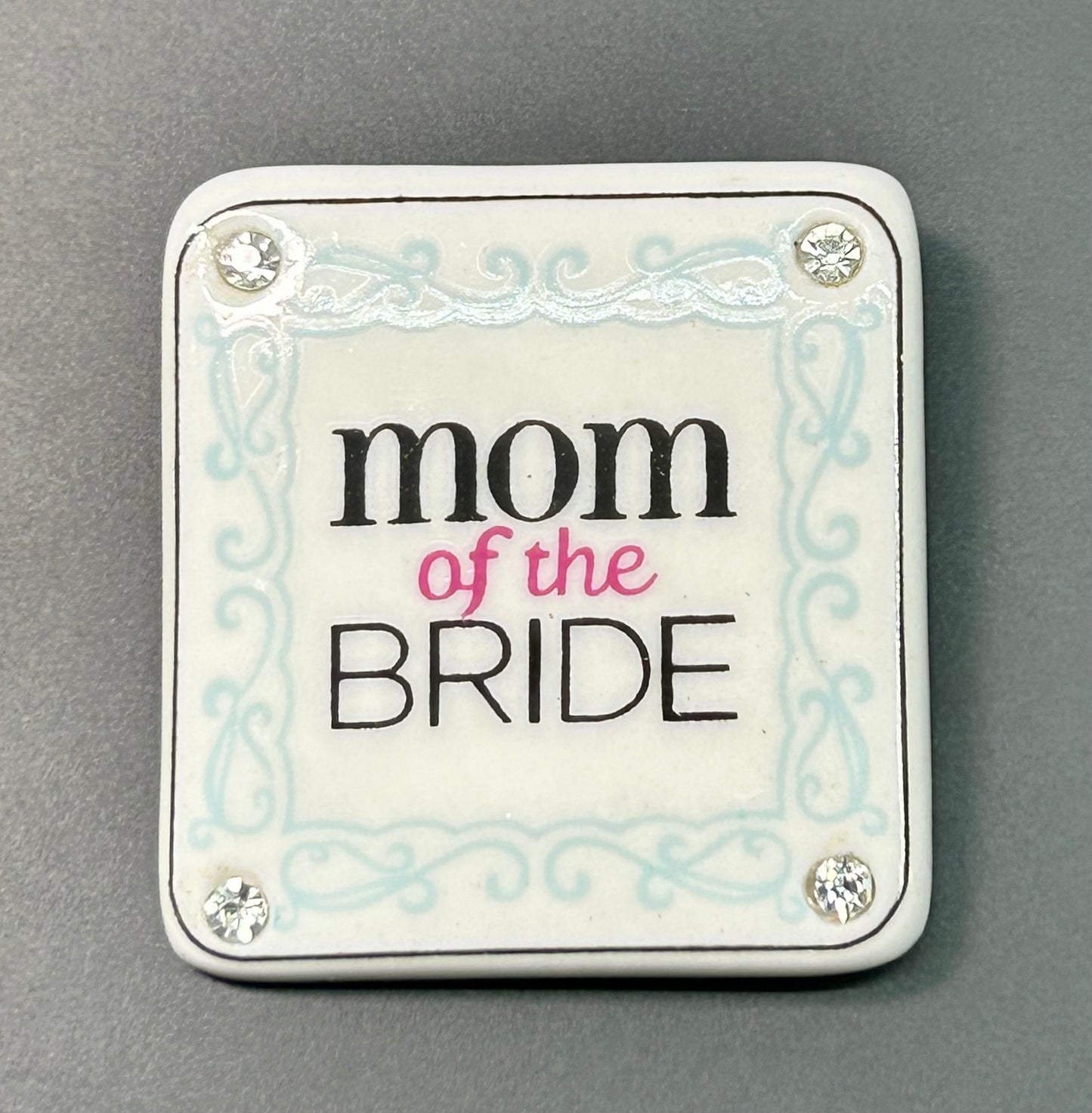 Mom of the Bride Brooch